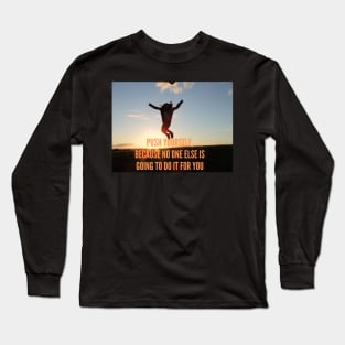 Success Motivational Quote Long Sleeve T-Shirt